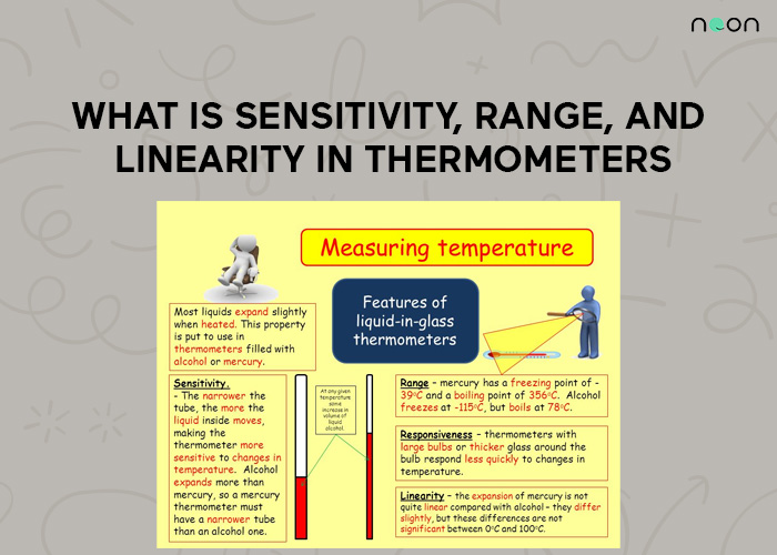 Sensitivity, Range and Linearity in Thermometers