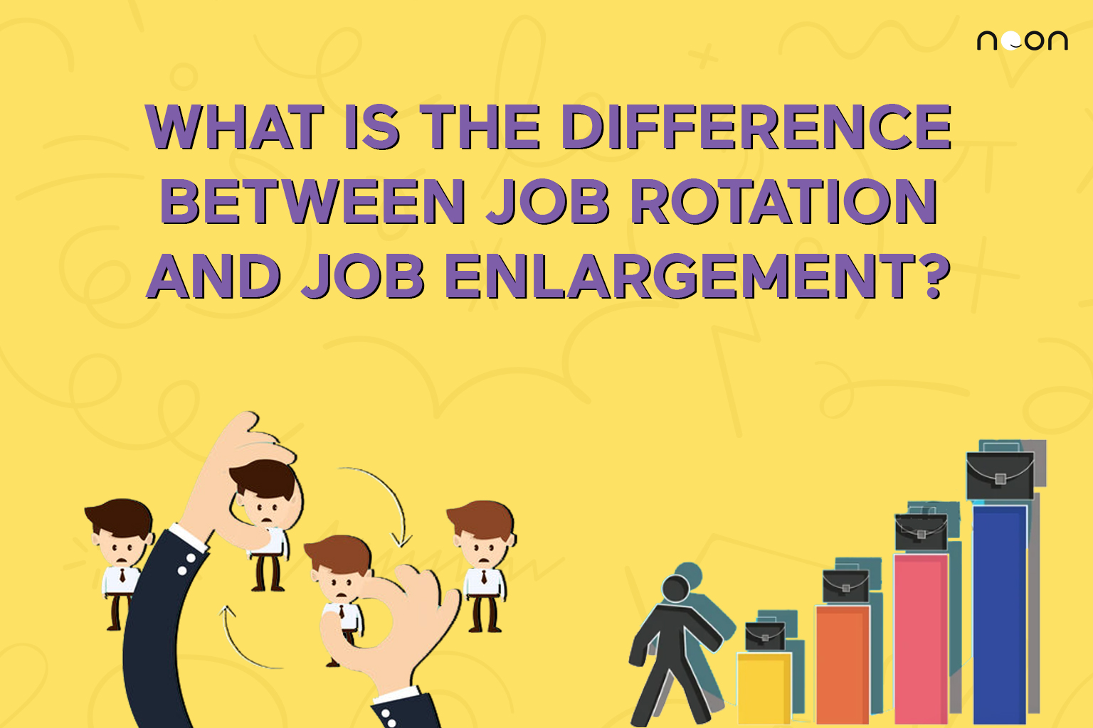 job rotation & Job enlargement