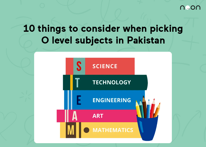 10 things to consider when picking O level subjects in Pakistan