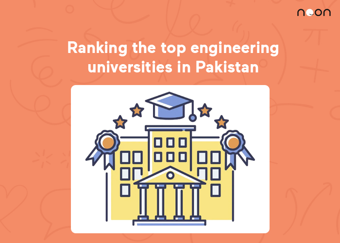 Ranking the top engineering universities in Pakistan