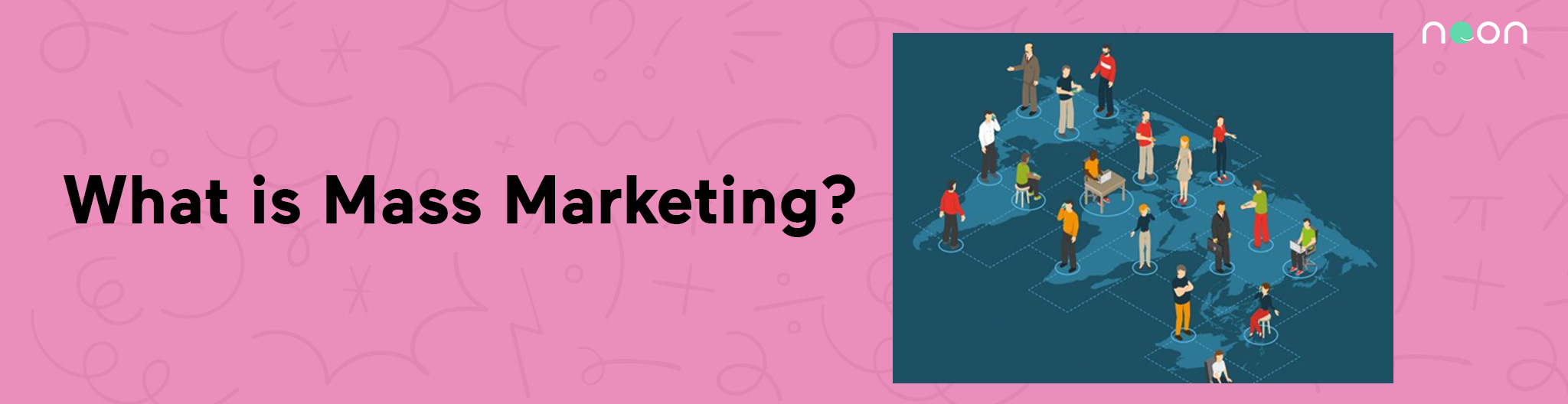 What is Mass Marketing