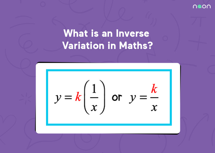 What is an Inverse Variation in Maths