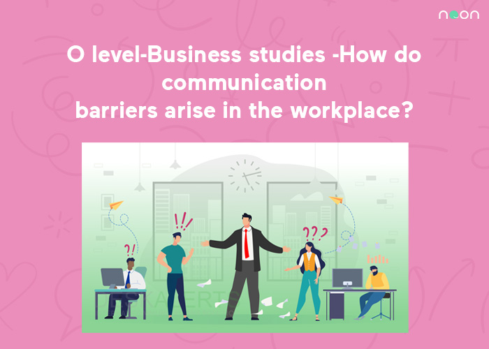communication barriers arise in the workplace