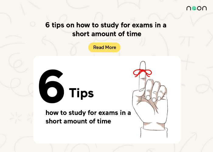 6 tips on how to study for exams in a short amount of time