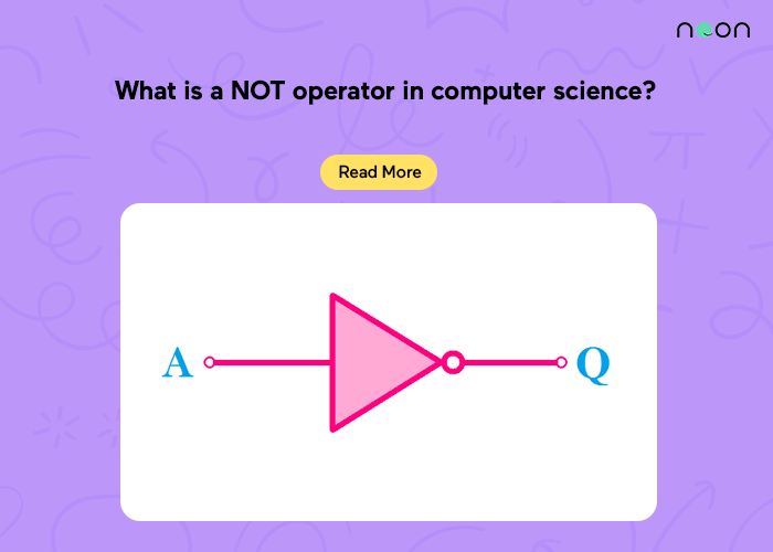 What is a NOT operator in computer science