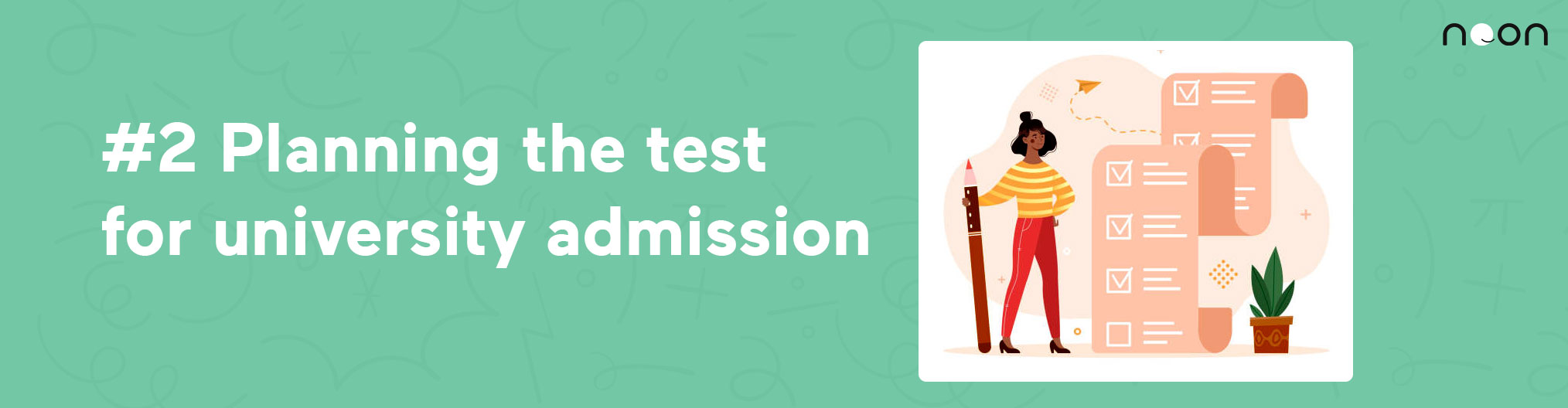 Planning the test for university admission