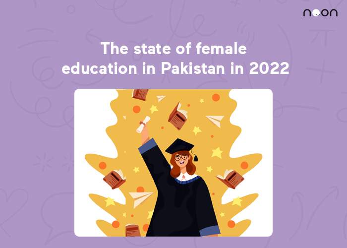 The State Of Female Education in Pakistan in 2022 