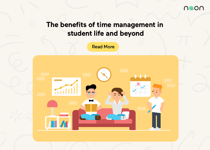 The benefits of time management in student life and beyond