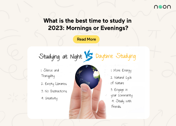 What is the best time to study in 2023 mornings or evenings