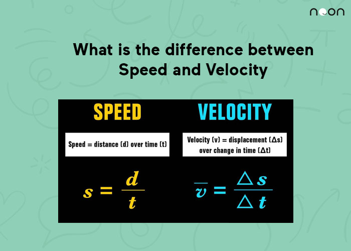 What is the difference between Speed and Velocity