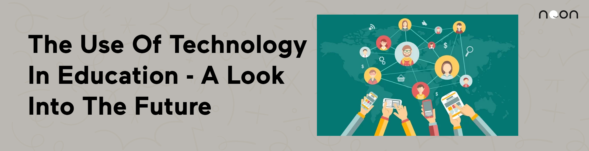 The Use Of Technology In Education - A Look Into The Future