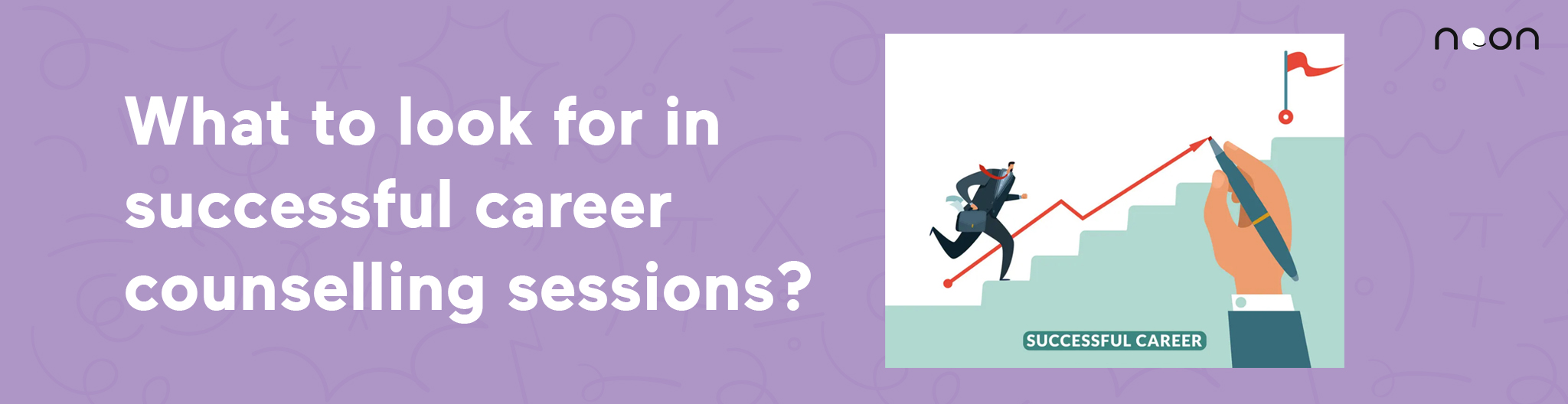 What to look for in successful career counselling sessions?