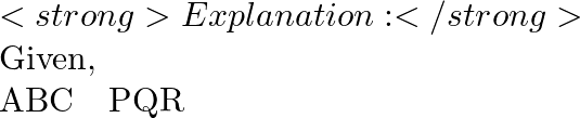 <strong>Explanation:</strong>  Given,  ∆ABC ~ ∆PQR